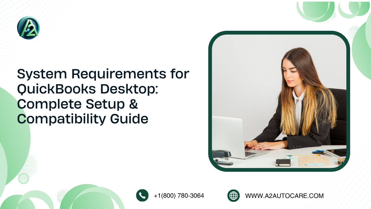 QuickBooks Desktop System Requirements for Better Speed and Stability Performance